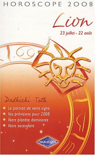 Lion : Horoscope 2008 by Dadhichi Toth