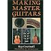 Making Master Guitars