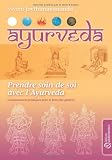 Zoom Produkt-Bild: Ayurv&eacute;da : Prendre soin de soi avec l'Ayurv&eacute;da