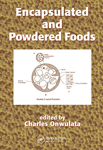 Encapsulated and Powdered Foods (Food Science and Technology)