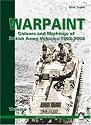 Warpaint: Colours and Markings of British Army Vehicles 1903-2003: v. 1