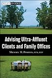 Advising ultra-affluent clients and family offices