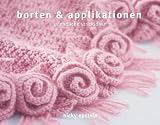 Produkt-Bild: borten & applikationen: unendliche strickideen