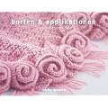 borten & applikationen: unendliche strickideen