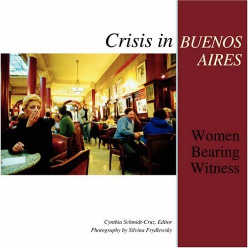 crisis in buenos aires women bearing witness