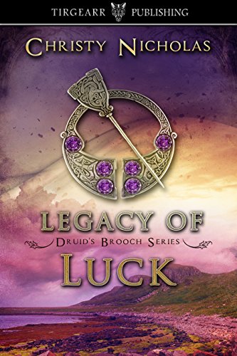 Legacy of Luck (Druid's Brooch Series, #3)