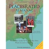 Places Rated Almanac: The Classic Guide for Finding Your Best Places to Live in America
