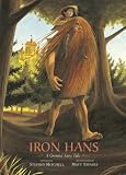 Iron Hans: A Grimms Fairy Tale (Grimms Fairy Tales)