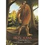 Iron Hans: A Grimms' Fairy Tale (Grimms' Fairy Tales)