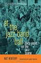 At the jazz band ball : sixty years on the jazz scene