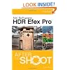 HDR Efex Pro After the Shoot (After the Shoot (Wiley))