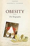 Obesity : the biography