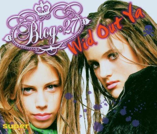 Blog 27 - Wid Out Ya - Zortam Music