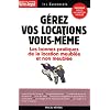 G�rez vos locations vous-m�me : Les r�gles juridiques et les bonnes pratiques du bail d'habitation meubl�e et non meubl�e