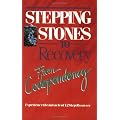 Stepping Stones To Recovery From Codependency: Experience The Miracle Of 12 Step Recovery book cover