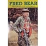 Fred Bear: the Biography of an Outdoorsman