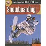 Snowboarding(21stCenturySkillsInnovationLibrary)