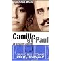Camille et Paul : La passion claudel de Dominique Bona