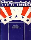 Shout! Wherever You May Be I Am An American- Sheet Music 1940