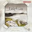 Leighton:  Orchestral Works, Vol. 1 - Organ Concerto; Concerto for String Orchestra; Symphony for Strings