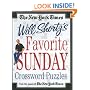 The New York Times Will Shortz's Favorite Sunday Crossword Puzzles: From the Pages of The New York Times