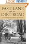 FAST LANE ON A DIRT ROAD:  A Contemporary History of Vermont