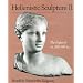 Hellenistic Sculpture II: The Styles of ca. 200-100 B.C. (Wisconsin Studies in Classics)