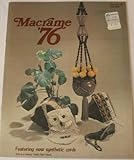 Macrame '76 - Featuring new synthetic cords