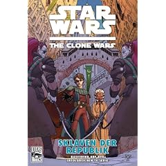 Star Wars - The Clone Wars, Bd. 3: Sklaven der Republik