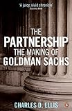 The partnership : the making of Goldman Sachs