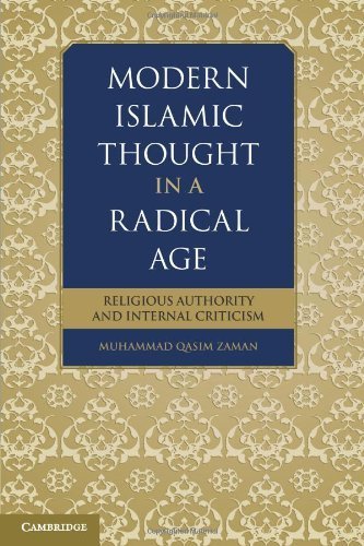 Modern Islamic Thought in a Radical Age: Religious Authority and Internal Criticism by Zaman, Muhammad Qasim (2012) Paperback