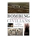 Bombing Civilians: A Twentieth-century History