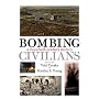 Bombing Civilians: A Twentieth-century History