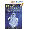 Power Crystals: Spiritual and Magical Practices, Crystal Skulls, and Alien Technology
