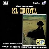 El Idiota (Abridged)