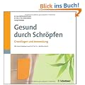 Gesund durch Schr�pfen: Grundlagen und Anwendung