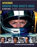 Autocourse Grand Prix Who's Who: 4th Edition