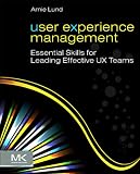 read full review User Experience Management: Essential Skills for Leading Effective UX Teams
