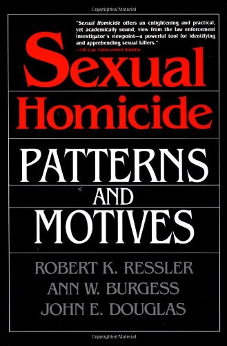 Cover image : Sexual Homicide: Patterns and Motives- Paperback