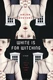 White is for Witching: A Novel