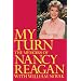 My Turn: The Memoirs of Nancy Reagan