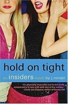 Hold On Tight: An Insiders Novel (Insiders Novels)