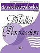 Classic Festival Solos - Mallet Percussion - Volume 2 - Solo Book