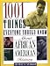 1001 Things Everyone Should Know About African American History