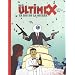 Ultimex, Tome 3 : Le roi de la soir�e