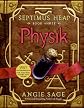 Septimus Heap, Book Three: Physik