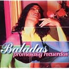 Baladas - Promesas y Recuerdos by Thalia, Carlos Ponce, Chayanne, Marc Anthony, and La Oreja de Van Gogh