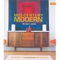 Mid-Century Modern: Interiors, Furniture, Design Details