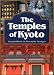 The Temples of Kyoto