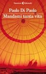 Mandami tanta vita (I narratori)